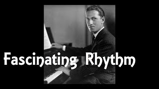 George Gershwin  FASCINATING RHYTHM Songbook [upl. by Averyl212]