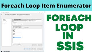 24 Foreach loop Item Enumerator in SSIS Example [upl. by Leboff]