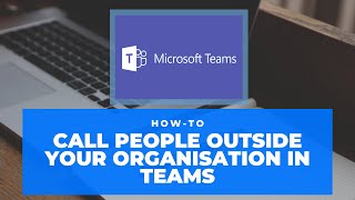 Microsoft Teams  making external calls [upl. by Lienad37]