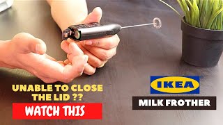 IKEA Milk Frother Battery Installation and Trick To Close the Lid [upl. by Aviv]