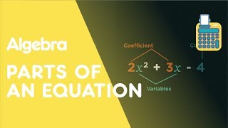 Coefficient Constant Variable amp Exponents  Algebra  Maths  FuseSchool [upl. by Clyve]