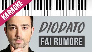 Diodato  Fai Rumore  SANREMO 2020  Piano Karaoke con Testo [upl. by Harleigh]