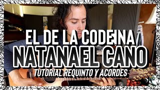 EL DE LA CODEINA  Natanael Cano  Tutorial  REQUINTO  ACORDES  Guitarra [upl. by Gnud]