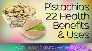 Pistachios Benefits and Uses [upl. by Wachtel658]