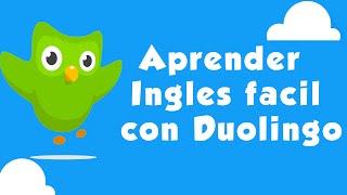 Aprender Ingles facil con Duolingo [upl. by Eidnyl]