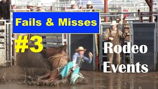 Fails amp Misses 3 Rodeo Events [upl. by Initirb]