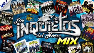 Los Inquietos Del Norte  CORRIDOS MIX [upl. by Merissa]