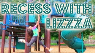 RECESS WITH LIZZZA  Playground Memories  Lizzza [upl. by Akineg]