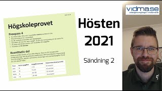 HÖGSKOLEPROVET HÖSTEN 2021 Kvantitativ del provpass 4 [upl. by Nyliuqcaj]