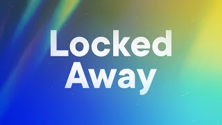 R City Adam Levine  Locked Away Lyrics [upl. by Amor]