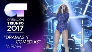 DRAMAS Y COMEDIAS  Miriam  OT 2017  Gala 9 [upl. by Dewhirst]