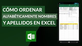 Cómo Ordenar Alfabéticamente Nombres y Apellidos en un Documento en Excel [upl. by Ifok422]