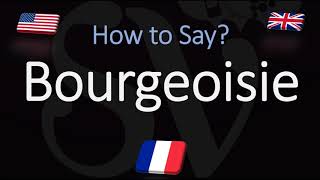 How to Pronounce Bourgeoisie CORRECTLY French amp English Pronunciation [upl. by Ashlin]