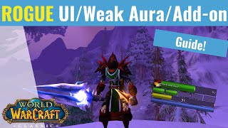 The Ultimate Rogue pve UI  Weak Aura  Addon Guide  WoW Classic [upl. by Shir]