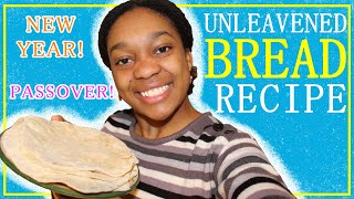 Quick amp Easy UNLEAVENED BREAD Recipe [upl. by Standice]