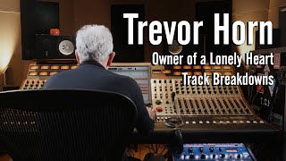 Trevor Horn  YES “Owner of a Lonely Heartquot Track Breakdowns  Original and Reimagines the 80s [upl. by Elfrida]