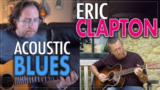 Eric Claptons acoustic blues style  Unplugged guitar lesson in the style of Eric Clapton [upl. by Enilarac]