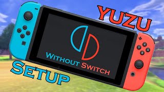 Yuzu Complete Setup Guide  Nintendo Switch Emulator [upl. by Ynnattirb]