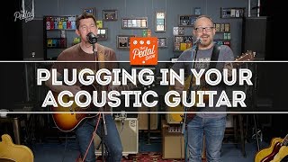 Better PluggedIn Acoustic Guitar Sound Basics Pickups PA Amps amp All That Stuff – That Pedal Show [upl. by Lilith]