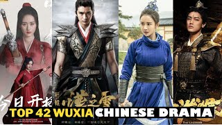 Top 42 Wuxia Chinese Dramas [upl. by Ylrebmic]