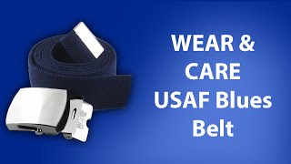 USAFstyle Blues Belt Wear amp Maintenance  CAPR 391 [upl. by Arracat814]