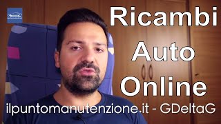 Acquistare Ricambi Auto Online come fare [upl. by Ikkim878]