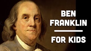 Benjamin Franklin For Kids  Bedtime History [upl. by Lenoil]