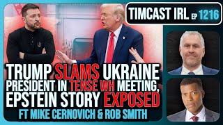 Trump SLAMS Ukraine President In TENSE WH Meeting The War MAY END w Rob Smith  Timcast IRL [upl. by Gypsy]