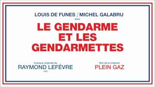 quotLe Gendarme et les Gendarmettesquot OST  Plein Gaz  Raymond Lefèvre  HQVersion [upl. by Laeynad]