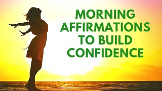 MORNING Affirmations for CONFIDENCE  21 Day Meditation Challenge [upl. by Salas918]