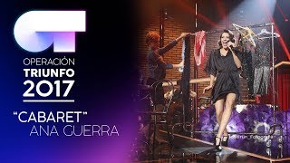 CABARET  Ana Guerra  OT 2017  Gala 9 [upl. by Sedgewinn]