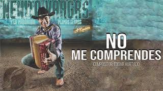 NO ME COMPRENDES  NENITO VARGAS Y LOS PLUMAS NEGRAS [upl. by Yllus]