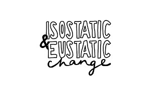 Isostatic and Eustatic Change  AS Physical Geography [upl. by Namzed]