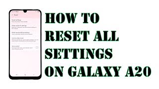 How To Reset All Settings On Galaxy A20 [upl. by Eednak454]