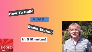 How to build a DAB Radio Station in 5 minutes [upl. by Ahtanoj863]