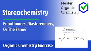 Enantiomers Diastereomers Or The Same [upl. by Wonacott]