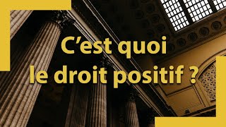 Cest quoi le droit positif   Capsule 17 [upl. by Anemaj308]