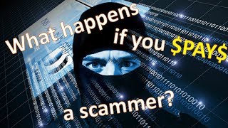 What happens if you pay a scammer [upl. by Petulia]