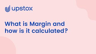 Learn About Margins with Upstox [upl. by Aeneus]