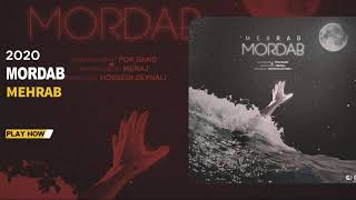 Mehrab  Mordab  OFFICIAL TRACK  مهراب  مرداب [upl. by Strickler]