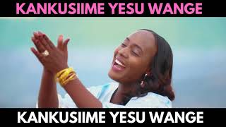 KANKUSIIME YESU WANGE  RUNYORORUTOORO HYMN SONG [upl. by Esinned]