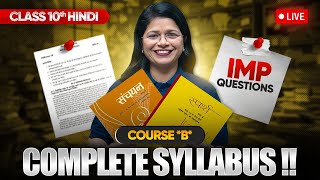 Class 10 Hindi Course B  Full Syllabus amp Most Important Questions LIVE [upl. by Lawley39]