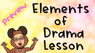 Introduction to Elements of Drama Lesson Preview [upl. by Adnirol]