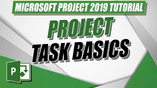 How to Create and Add Project Tasks in Microsoft Project 2019 [upl. by Chrissa343]