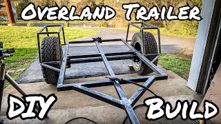 Overland Trailer Build Part 1 Structure [upl. by Calvin307]