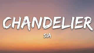 Sia  Chandelier Lyrics [upl. by Bakerman]