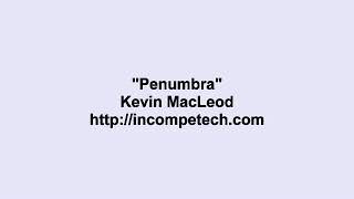 Kevin MacLeod  Penumbra [upl. by Grubman]