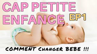 CAP Petite Enfance EP1  Changer la couche de Bébé 2022 [upl. by Cavallaro]