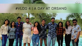 VLOG 4  A Day at Orsang [upl. by Onirefes335]