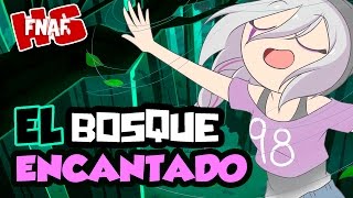 EL BOSQUE ENCANTADO 26  SERIE SUPER ANIMADA  FNAFHS [upl. by Jamie]